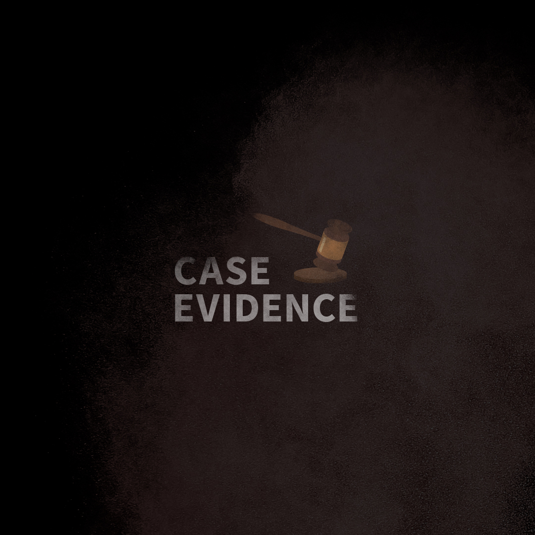 Case Evidence